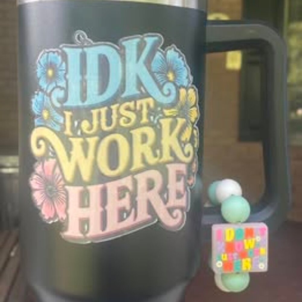 IDK I Just Work Here Tumbler Set